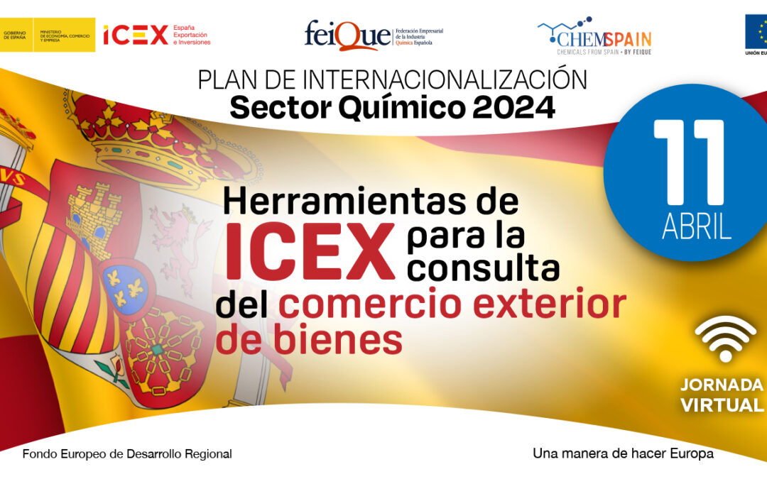 Jornada Herramientas de ICEX para la consulta del Comercio Exterior de Bienes: Sector Químico. 11.4.24