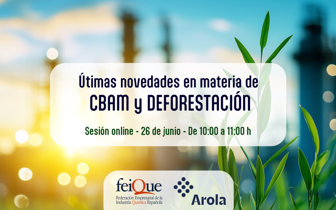 WEBINAR Últimas novedades en materia de CBAM y DEFORESTACIÓN. 26 Junio